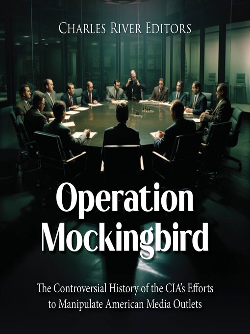 Title details for Operation Mockingbird by Charles River Editors - Available